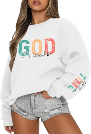 Christian God Is Good Sweatshirt for Women Oversized Religious Jesus Faith Shirts Inspirational Bible Verse Pullover