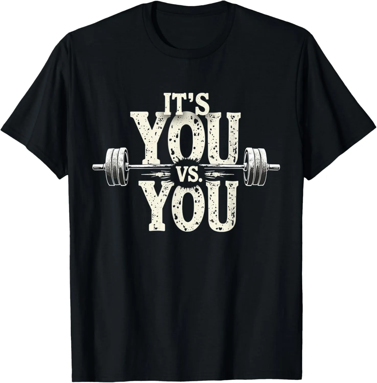 Its Vs You Workout Gym Fitness Funny For Men Women T-Shirt